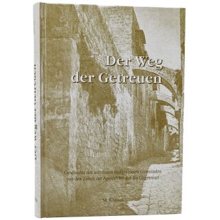 Der Weg der Getreuen