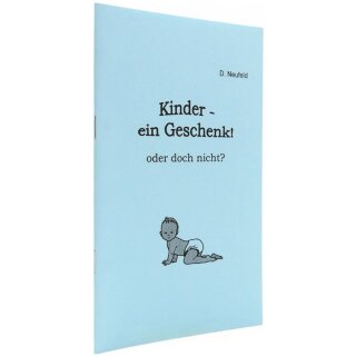 Heft Kinder ein Geschenk oder doch nicht