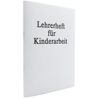 Heft Lehrerheft für Kinderarbeit