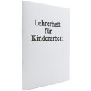 Heft Lehrerheft für Kinderarbeit