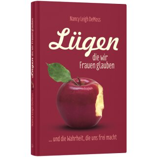 Lügen, die wir Frauen glauben