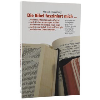Die Bibel fasziniert mich ...
