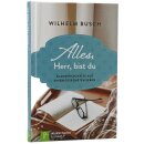 Alles, Herr, bist du