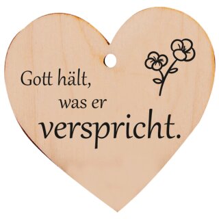 Holzherz Gott hält, was er verspricht.