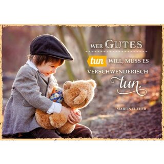 Postkarte Wer Gutes tun will - Luther-Zitat