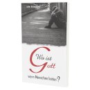 Wo ist Gott wenn Menschen leiden?