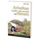 Buch Arbeiten heißt mehr als Geld verdienen
