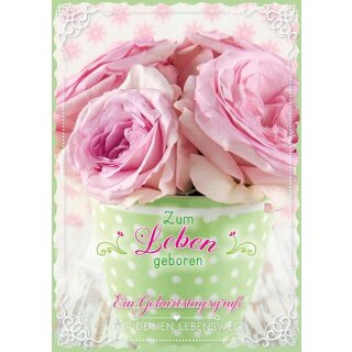 Grußheft Zum Leben geboren